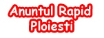 Anuntul Rapid Ploiesti